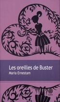 Couverture du livre « Les oreilles de buster » de Maria Ernestam aux éditions Gaia