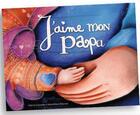 Couverture du livre « J'aime mon papa » de Karine Quesada aux éditions Scarabea