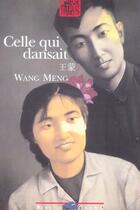 Couverture du livre « Celle qui dansait » de Wang Meng aux éditions Bleu De Chine