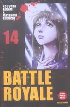 Couverture du livre « Battle Royale Tome 14 » de Masayuki Taguchi et Koshun Takami aux éditions Soleil