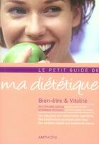 Couverture du livre « Le petit guide de ma diététique ; bien-être et vitalité » de Cascua (Dr) Stephane aux éditions Amphora