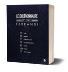 Couverture du livre « Le dictionnaire des chefs Ferrandi Paris » de Eric Glatre aux éditions Editions Bpi