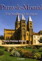 Couverture du livre « Paray-Le-Monial, une basilique à découvrir » de Marie-Therese Engel aux éditions La Taillanderie