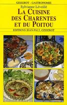 Couverture du livre « La cuisine des charentes et du poitou » de Sylvianne Leveille aux éditions Gisserot