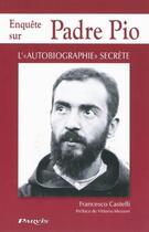 Couverture du livre « Enquête sur Padre Pio ; l'