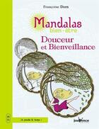 Couverture du livre « Mandalas bien-être ; douceur et bienveillance » de Francoise Dorn aux éditions Jouvence