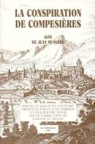 Couverture du livre « La conspiration de Compesières : poème satirique en dialecte savoyard qui relate l'attaque de Genève » de Barbier et Frutiger aux éditions La Salevienne