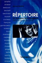Couverture du livre « Repertoire, un parcours dramaturgique » de Michel Pruner aux éditions Cosmogone
