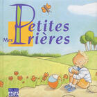 Couverture du livre « Mes petites prieres » de  aux éditions Mame