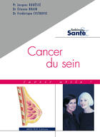 Couverture du livre « Cancer du sein ; savoir utile ! » de Jacques Rouesse et Etienne Brain et Frederique Cvitkovic aux éditions Medi-text