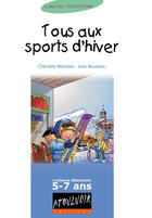Couverture du livre « Tous Aux Sports D'Hiver » de Ivan Boussion et Charlotte Meurisse aux éditions Atouludik