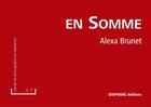 Couverture du livre « En Somme » de Alexa Brunet aux éditions Diaphane