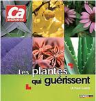 Couverture du livre « Les plantes qui guérissent » de Paul Goetz aux éditions One Plus One