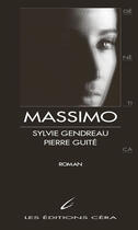 Couverture du livre « Massimo » de Sylvie Gendreau et Pierre Guite aux éditions Cera