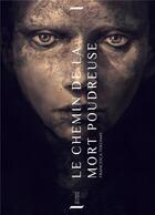 Couverture du livre « Le Chemin de la Mort poudreuse » de Francesca Theosmy aux éditions Le Chant Du Cygne