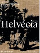 Couverture du livre « Dom smaz Helvécia : une histoire coloniale suisse au Brésil » de Dom Smaz aux éditions Lars Muller