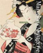 Couverture du livre « Marvelous menagerie animals in ukiyo-e masterpieces » de Ei Nakau aux éditions Pie Books