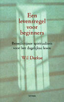 Couverture du livre « Een levensregel voor beginners » de Wil Derkse aux éditions Uitgeverij Lannoo