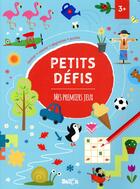 Couverture du livre « Petits defis : mes premiers jeux » de  aux éditions Le Ballon
