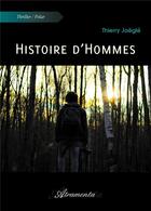 Couverture du livre « Histoire d'hommes » de Thierry Jaegle aux éditions Atramenta