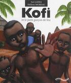 Couverture du livre « Kofi et le petit garcon de feu » de Gdabo aux éditions Ruisseaux D'afrique Editions