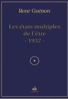 Couverture du livre « Les états multiples de l'être » de Rene Guenon aux éditions Albouraq