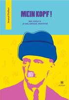 Couverture du livre « Mein kopf ! moi, Adolf H. 20 ans, drogue, prostitué » de Peillen Imanol aux éditions Le Lys Bleu