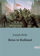 Couverture du livre « Reise in Rußland » de Joseph Roth aux éditions Culturea