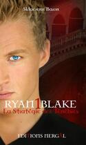 Couverture du livre « Ryan Blake t.1 ; la stratégie des ténèbres » de Sklaerenn Baron aux éditions Nergal