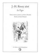 Couverture du livre « J.-h. rosny aine - le tigre » de J.-H. Rosny Aine aux éditions Bibliogs