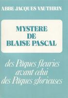 Couverture du livre « Mystere de blaise pascal » de Vauthrin Jacques aux éditions Tequi