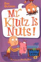 Couverture du livre « Mr klutz is nuts » de Dan Gutman aux éditions Harper Collins Uk