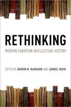 Couverture du livre « Rethinking Modern European Intellectual History » de Darrin M Mcmahon aux éditions Oxford University Press Usa