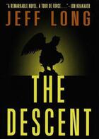 Couverture du livre « The descent » de Jeff Long aux éditions Orion