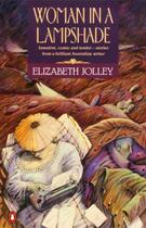 Couverture du livre « Woman in a Lampshade » de Jolley Elizabeth aux éditions Penguin Books Ltd Digital