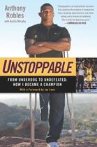 Couverture du livre « Unstoppable » de Robles Anthony aux éditions Penguin Group Us