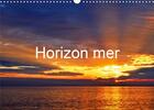 Couverture du livre « Horizon mer calendrier mural 2020 din a3 horizontal - la mediterranee en images cale » de Thebault Patric aux éditions Calvendo