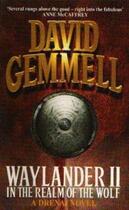 Couverture du livre « Waylander Tome 2 : in the realm of the wolf » de David Gemmell aux éditions Orbit Uk