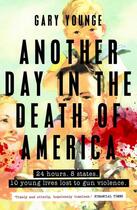 Couverture du livre « ANOTHER DAY IN THE DEATH OF AMERICA » de Gary Younge aux éditions Faber