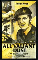 Couverture du livre « All Valiant Dust » de Peter Ross aux éditions Lilliput Press Digital
