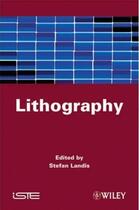 Couverture du livre « Lithography » de Stefan Landis aux éditions Iste
