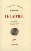Couverture du livre « Le laitier » de Peter Bichsel aux éditions Gallimard