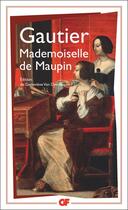 Couverture du livre « Mademoiselle de Maupin » de Theophile Gautier aux éditions Flammarion