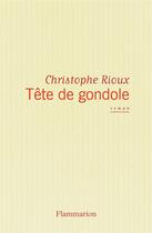 Couverture du livre « Tête de gondole » de Christophe Rioux aux éditions Flammarion
