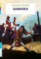 Couverture du livre « Gannorix » de Jacqueline Mirande aux éditions Pere Castor