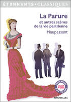 Couverture du livre « La parure et autres scènes de la vie parisienne » de Guy de Maupassant aux éditions Flammarion