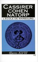Couverture du livre « L'ecole de marbourg » de Ernst Cassirer aux éditions Cerf