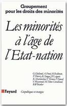 Couverture du livre « Les minorités à l'âge de l'Etat-nation » de Gerard Chaliand aux éditions Fayard