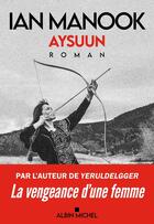 Couverture du livre « Aysuun » de Ian Manook aux éditions Albin Michel