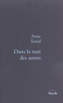 Couverture du livre « Dans la nuit des autres » de Anne Terral aux éditions Stock